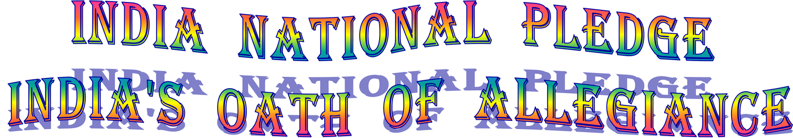 India National Pledge India's Oath of Allegiance